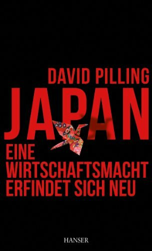 Japan - Eine Wirtschaftsmacht erfindet sich neu