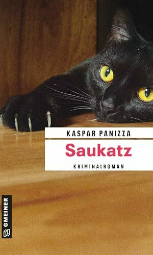 Saukatz: Frau Merkel und der Kommissar (Kriminalromane im GMEINER-Verlag) (Kommissar Steinböck und seine Katze Frau Merkel)