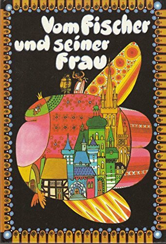 Vom Fischer und seiner Frau : Märchen der Brüder Grimm ; ein Bilderbuch