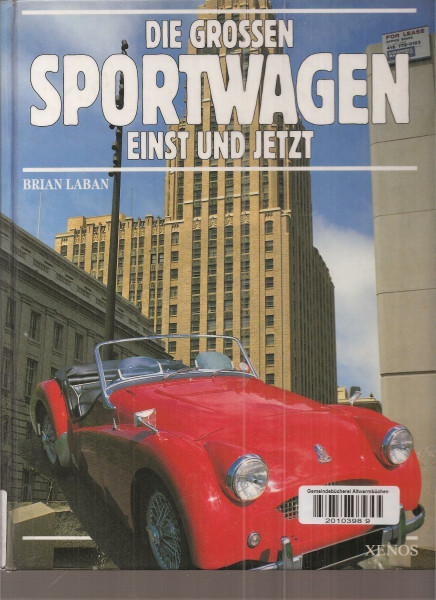 Die grossen Sportwagen einst und jetzt
