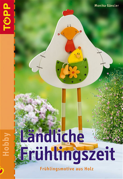 Ländliche Frühlingszeit: Frühlingsideen aus Holz