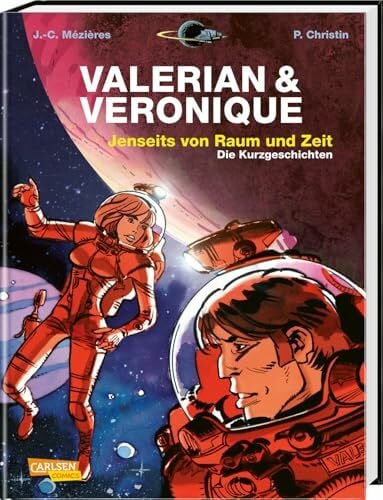 Valerian und Veronique Gesamtausgabe 8: Jenseits von Raum und Zeit - Die Kurzgeschichten | 7 Comic-Geschichten der französischen Science-Fiction-Serie in einem Sammelband