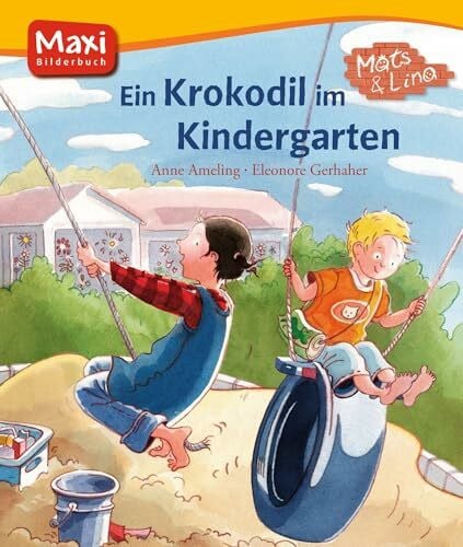 Mats und Lina. Ein Krokodil im Kindergarten (MAXI Bilderbuch)