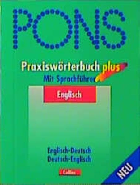 PONS Praxiswörterbuch plus / Mit Sprachführer: PONS Praxiswörterbuch plus, Englisch