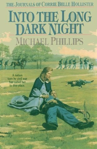 Into the Long Dark Night (The Journals of Corrie Belle Hollister, Band 6)