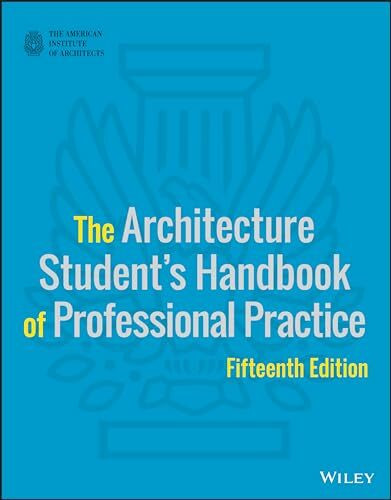 The Architecture Student's Handbook of Professional Practice