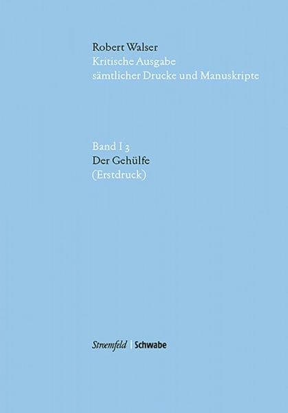 Der Gehülfe: (Erstdruck)