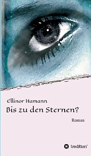 Bis zu den Sternen?: Roman