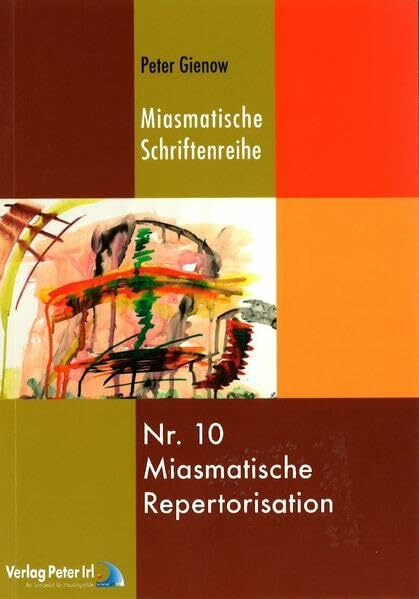 Miasmatische Repertorisation (Miasmatische Schriftenreihe)