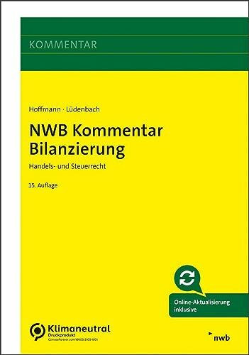 NWB Kommentar Bilanzierung: Handels- und Steuerrecht.