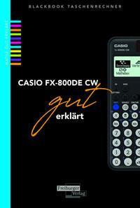 Casio FX-800DE CW gut erklärt
