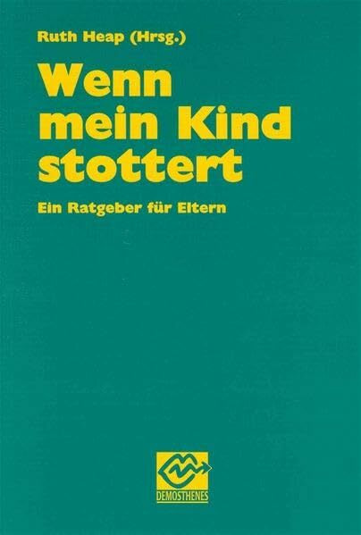 Wenn mein Kind stottert - Ein Ratgeber für Eltern