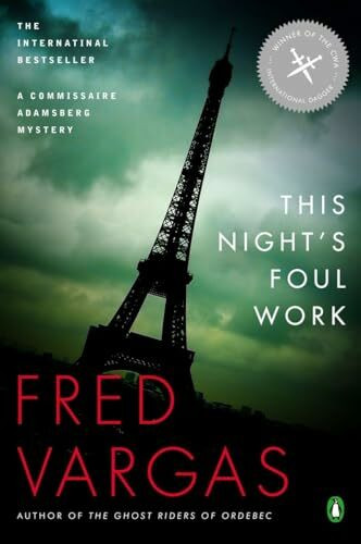 This Night's Foul Work (Commissaire Adamsberg Mystery)
