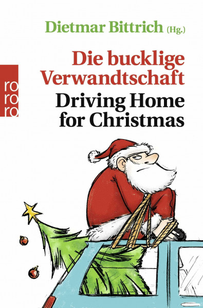 Die bucklige Verwandtschaft - Driving Home for Christmas: Originalausgabe (Weihnachten mit der buckligen Verwandtschaft, Band 5)