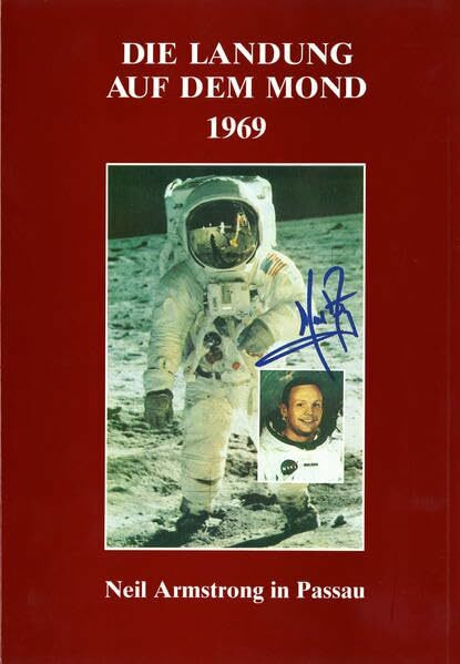 Die Landung auf dem Mond: Neil Armstrong, der erste Mensch auf dem Mond in Passau-Tittling