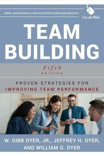 Team Building: Proven Strategies for Improving Team Performance