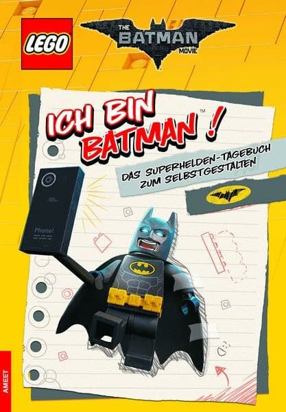 The LEGO® Batman Movie. Ich bin Batman™: Das Superhelden-Tagebuch zum Selbstgestalten