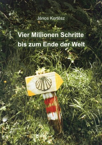 Vier Millionen Schritte Bis Zum Ende Der Welt