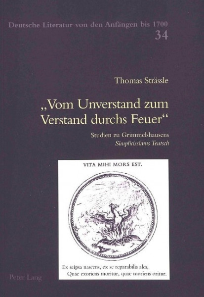 «Vom Unverstand zum Verstand durchs Feuer»