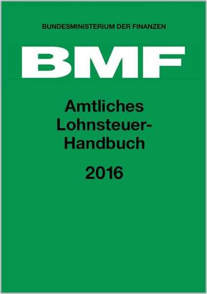 Amtliches Lohnsteuer-Handbuch 2016