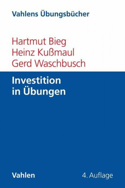 Investition in Übungen (Vahlens Übungsbücher der Wirtschafts- und Sozialwissenschaften)