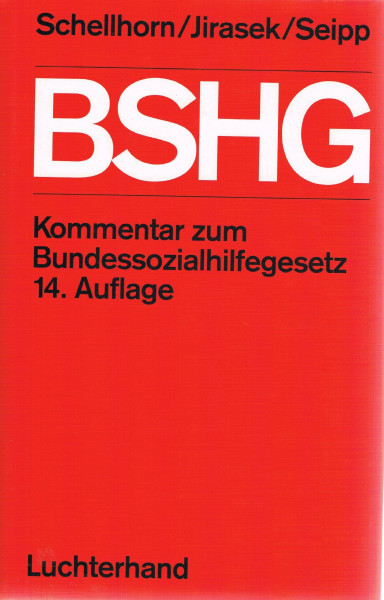 Das Bundessozialhilfegesetz: Ein Kommentar für Ausbildung, Praxis und Wissenschaft