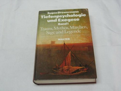 Tiefenpsychologie und Exegese Band 1 : Die Wahrheit der Formen.