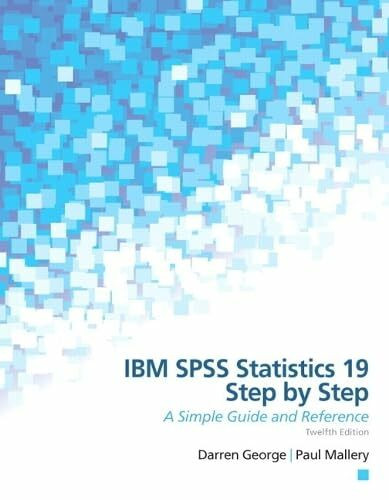 IBM SPSS Statistics 19 Step by Step: A Simple Guide and Reference