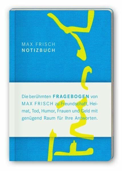 Notizbuch mit den Fragebogen von Max Frisch: ... mit den Fragebogen. Mit Raum für Ihre Antworten (suhrkamp taschenbuch)