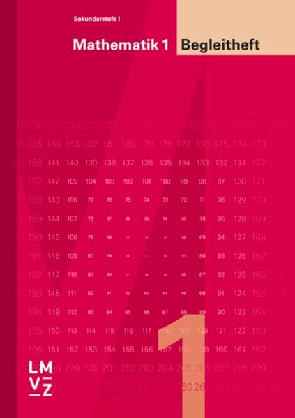 Mathematik 1 Sekundarstufe I | Bisherige Ausgabe / Begleitheft: Das Mathematiklehrwerk für alle Anforderungsstufen (Mathematik 1 Sekundarstufe I | ... für... Mathematik 1 Sekundarstufe I | Bisherige Ausgabe / Begleitheft: Das Mathematiklehrwerk für alle Anforderungsstufen (Mathematik 1 Sekundarstufe I | ... für alle Anforderungsstufen)