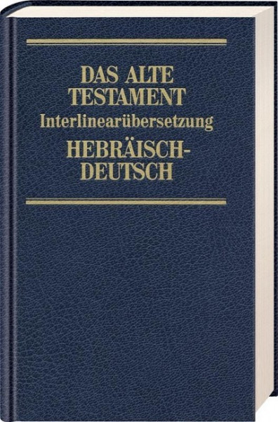 Das Alte Testament Hebräisch-Deutsch 4. Die 12 kleinen Propheten. Hiob. Psalmen