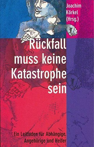 Rückfall muß keine Katastrophe sein