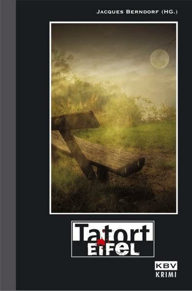 Tatort Eifel: Originalausgabe (KBV-Krimi)