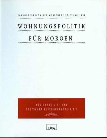 Wohnungspolitik für morgen: Forumsgespräch der Wüstenrotstiftung