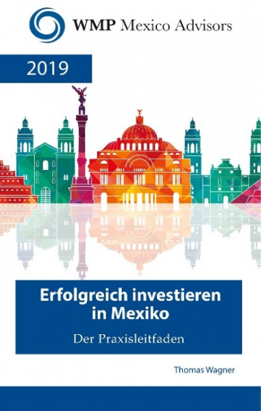 Erfolgreich investieren in Mexiko