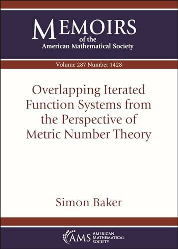 Overlapping Iterated Function Systems from the Perspective of Metric Number Theory (Memoirs of the American Mathematical Society)