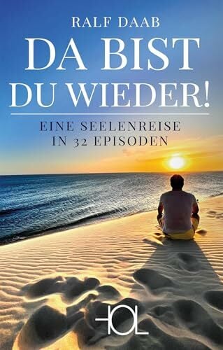 DA BIST DU WIEDER!: Eine Seelenreise in 32 Episoden. Wie die Bewältigung von Lebenskrisen gelingt und was das Unterbewusstsein zu sagen hat. Seelenfrieden... DA BIST DU WIEDER!: Eine Seelenreise in 32 Episoden. Wie die Bewältigung von Lebenskrisen gelingt und was das Unterbewusstsein zu sagen hat. Seelenfrieden und Zuversicht durch Reisen ins Innere