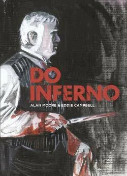 Do Inferno (Portuguese Edition) [Paperback] Alan Moore e Eddie Campbell