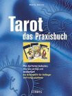 Tarot, das Praxisbuch