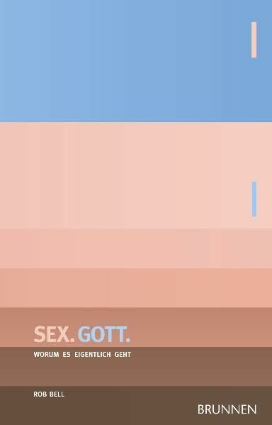 Sex. Gott.: Worum es eigentlich geht