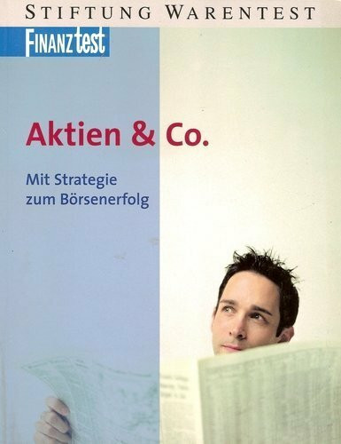Aktien & Co. Mit Strategie zum Börsenerfolg