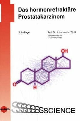 Das hormonrefraktäre Prostatakarzinom Das hormonrefraktäre Prostatakarzinom