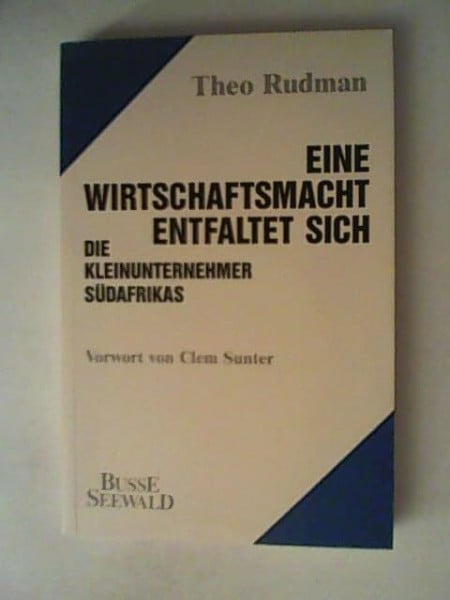 Eine Wirtschaftsmacht entfaltet sich. Die Kleinunternehmer Südafrikas