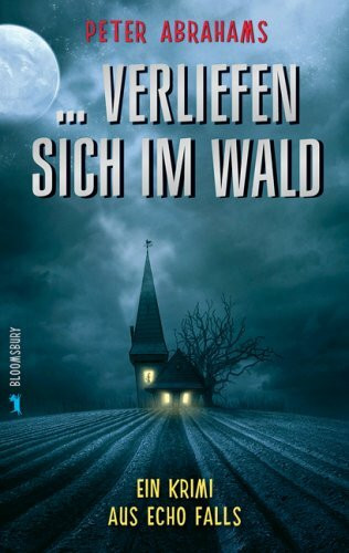 …verliefen sich im Wald: Ein Krimi aus Echo Falls