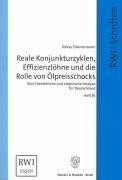 Reale Konjunkturzyklen, Effizienzlöhne und die Rolle von Ölpreisschocks