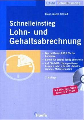 Schnelleinstieg in die Lohn- und Gehaltsabrechnung: Der Leitfaden 2003 für Ihr Lohnbüro