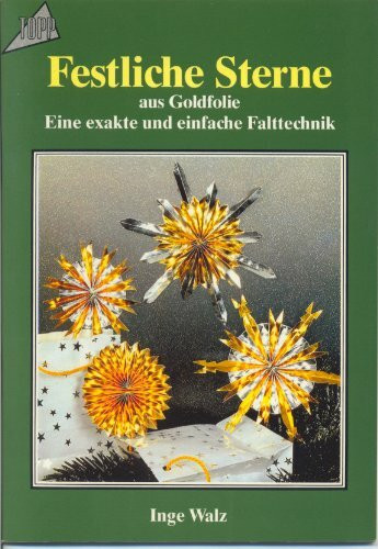 Festliche Sterne aus Goldfolie: Eine exakte und einfache Falttechnik