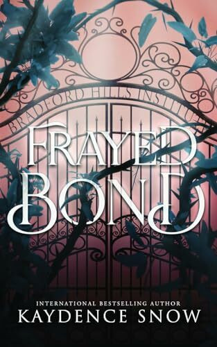 Frayed Bond: An Evelyn Maynard Trilogy Novella (The Evelyn Maynard Trilogy)