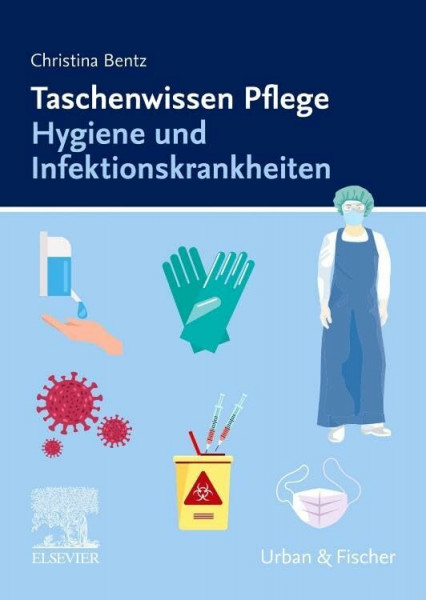 Taschenwissen Pflege Hygiene und Infektionskrankheiten