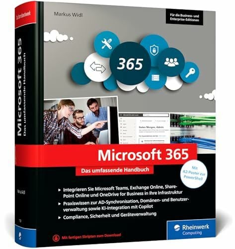 Microsoft 365: Das umfassende Handbuch für alle Admins. Für alle Business- und Enterprise-Editionen geeignet (Ausgabe 2026)